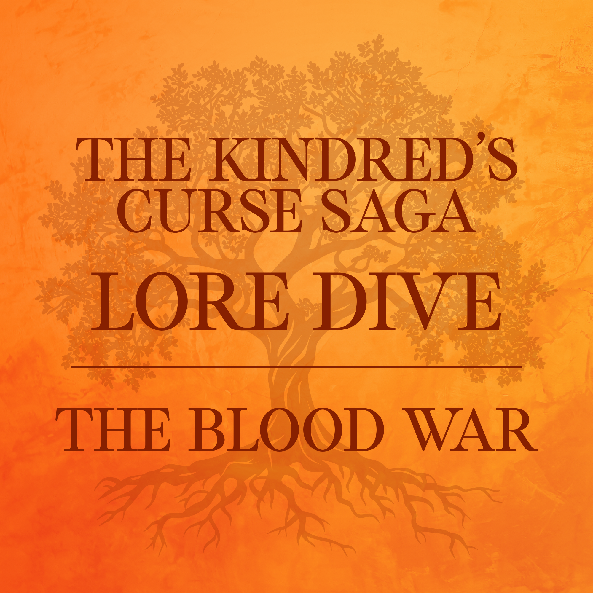 Kindred’s Curse Lore Dive: The Blood War