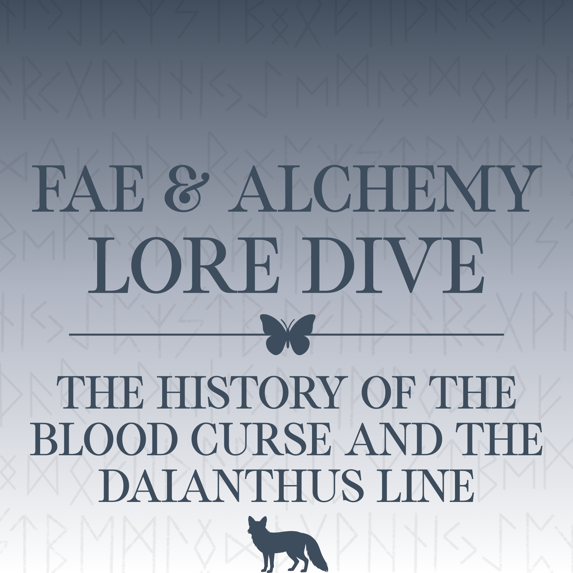 Fae & Alchemy Lore Dive: The History of the Blood Curse and the Daianthus Line
